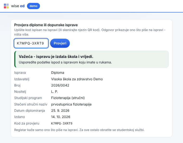 Javna provjera diplome: upisani kod, odgovor da je isprava valjana i ono što diploma navodi - škola, broj, inicijali imatelja, program, naziv, datumi