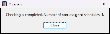 Wise Timetable message: Checking is completed. Number of non-assigned schedules: 1
